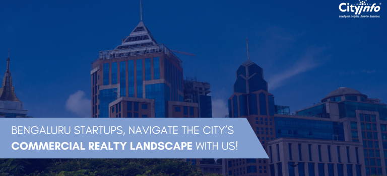 Navigating Bengaluru: Choosing the Ideal Office Space for Your Startup Navigating Bengaluru: Choosing the Ideal Office Space for Your Startup