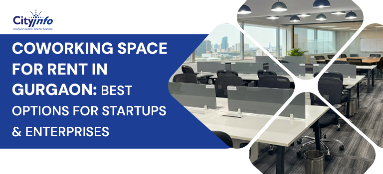 Coworking Space for Rent in Gurgaon: Best Options for Startups and Enterprises