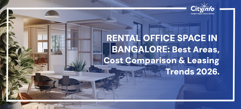 Rental Office Space in Bangalore: Best Areas, Cost Comparison & Leasing Trends 2026 Rental Office Space in Bangalore: Best Areas, Cost Comparison & Leasing Trends 2026